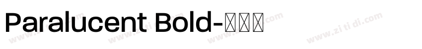 Paralucent Bold字体转换